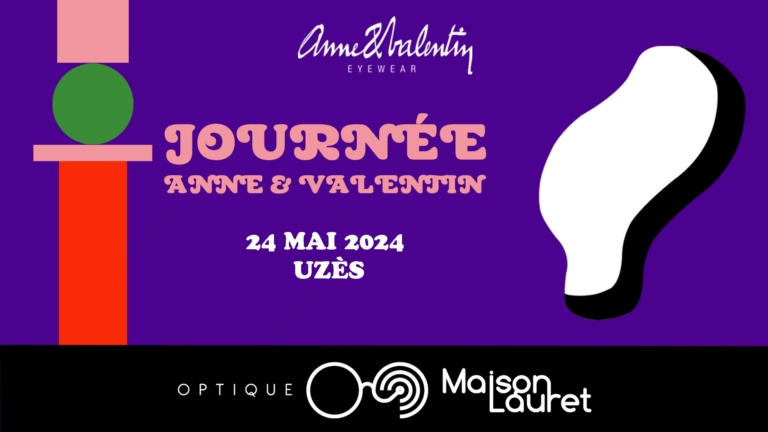 Journée Anne & Valentin : Découvrez en exclusivité la collection intégrale du lunettier créateur français chez Maison Lauret à Uzès le 24 mai